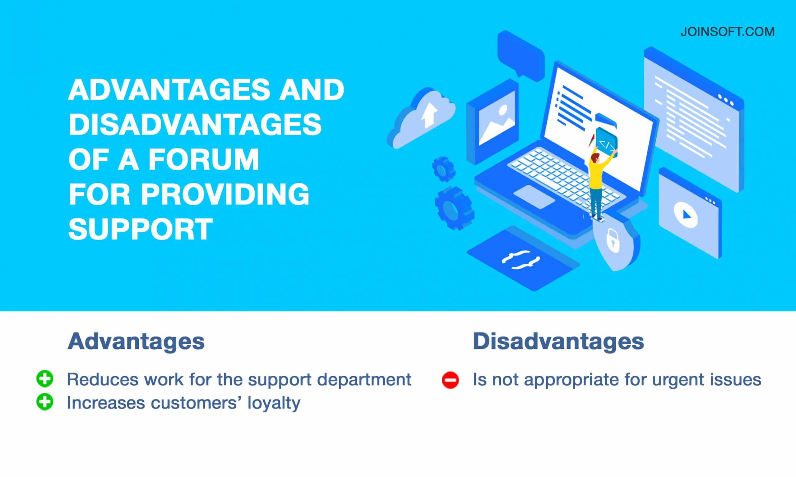 Advantages And Disadvantages of a Forum for Providing Support
